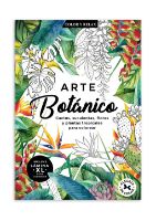 Libro para pintar coleccion Color y Relax 32 paginas tapa Arte Botanico