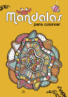 Libro para colorear coleccion Mis primeros Mandalas 32 paginas de 21x30cms tapa Mandalas para colorear