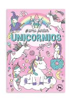 Libro para colorear coleccion Amo Pintar de 32 paginas Arcadia Ediciones titulo Unicornios