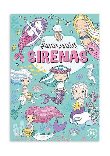 Imagen de Libro para colorear coleccion Amo Pintar de 32 paginas Arcadia Ediciones titulo Sirenas